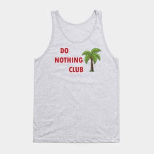 do nothink club Tank Top